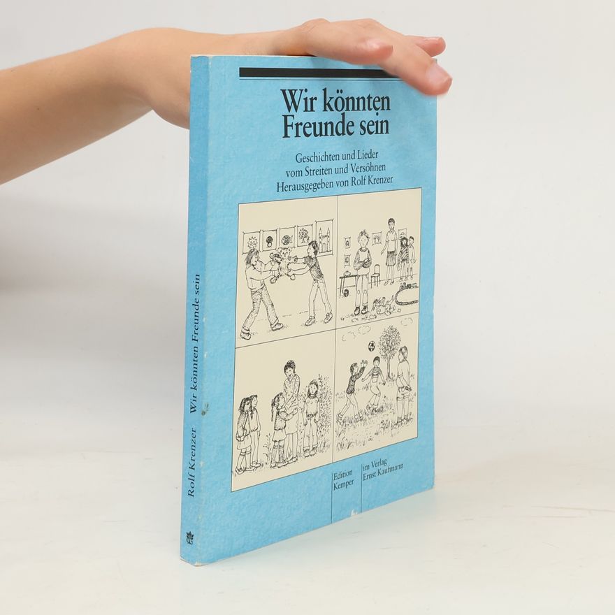 Rolf Krenzer Wir könnten Freunde sein