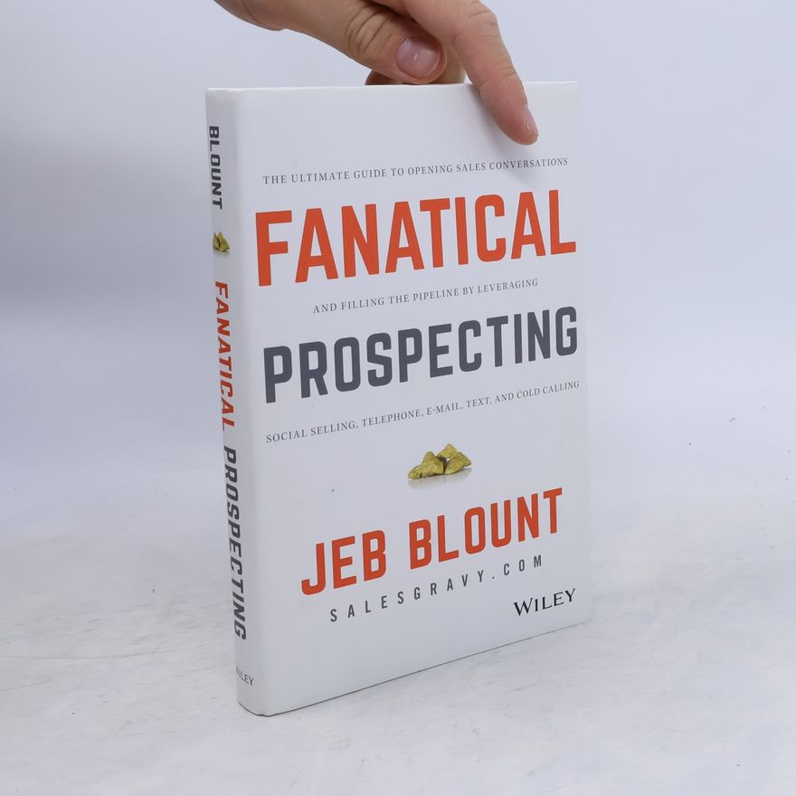 Jeb Blount Fanatical Prospecting