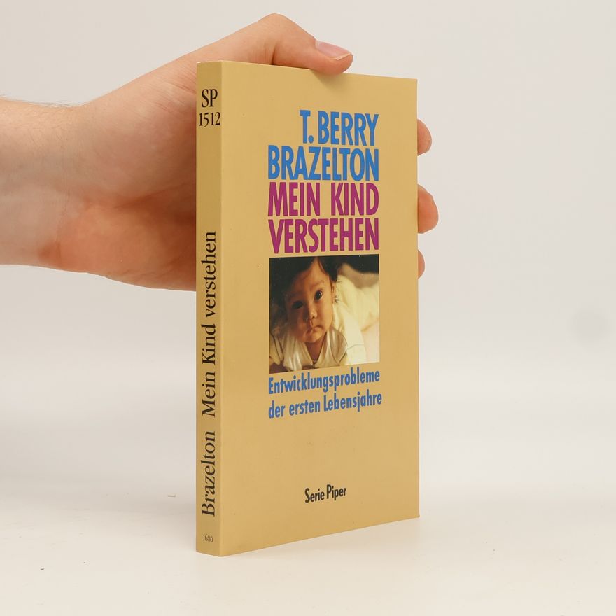T. Berry Brazelton Mein Kind verstehen