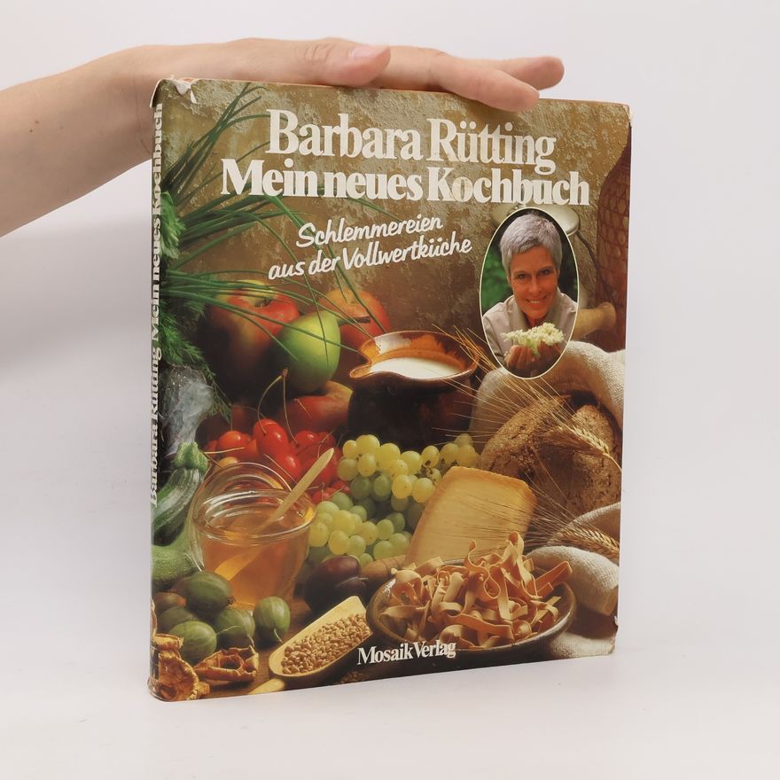 Barbara Rütting Mein neues Kochbuch