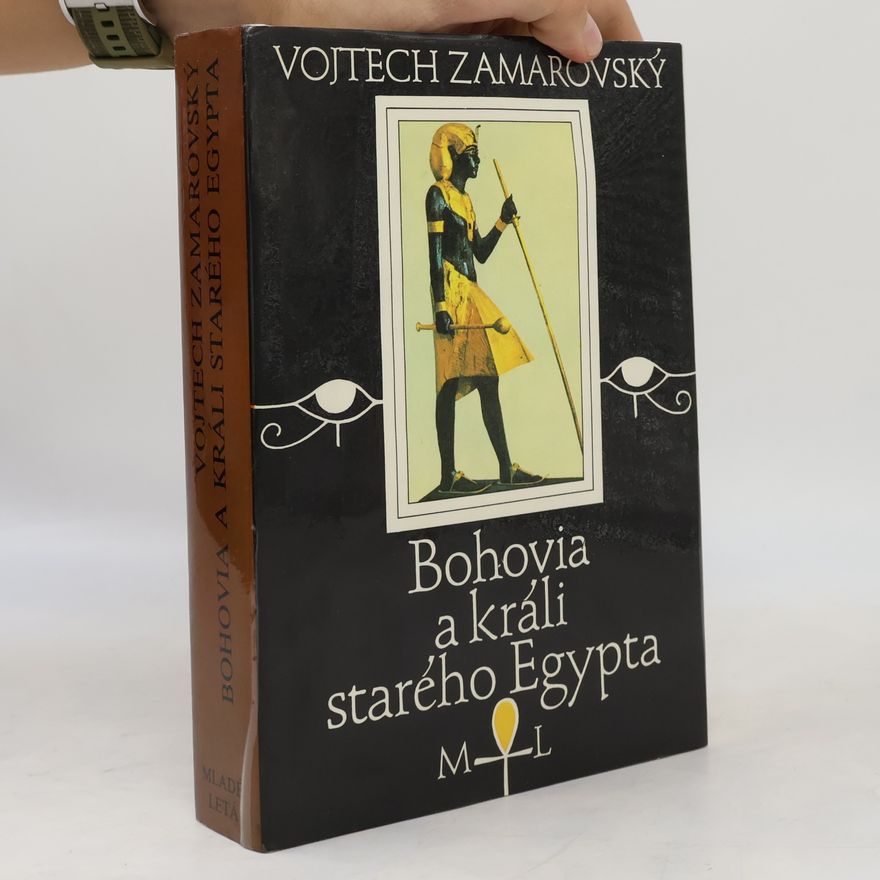 Vojtech Zamarovský Bohovia a králi starého Egypta