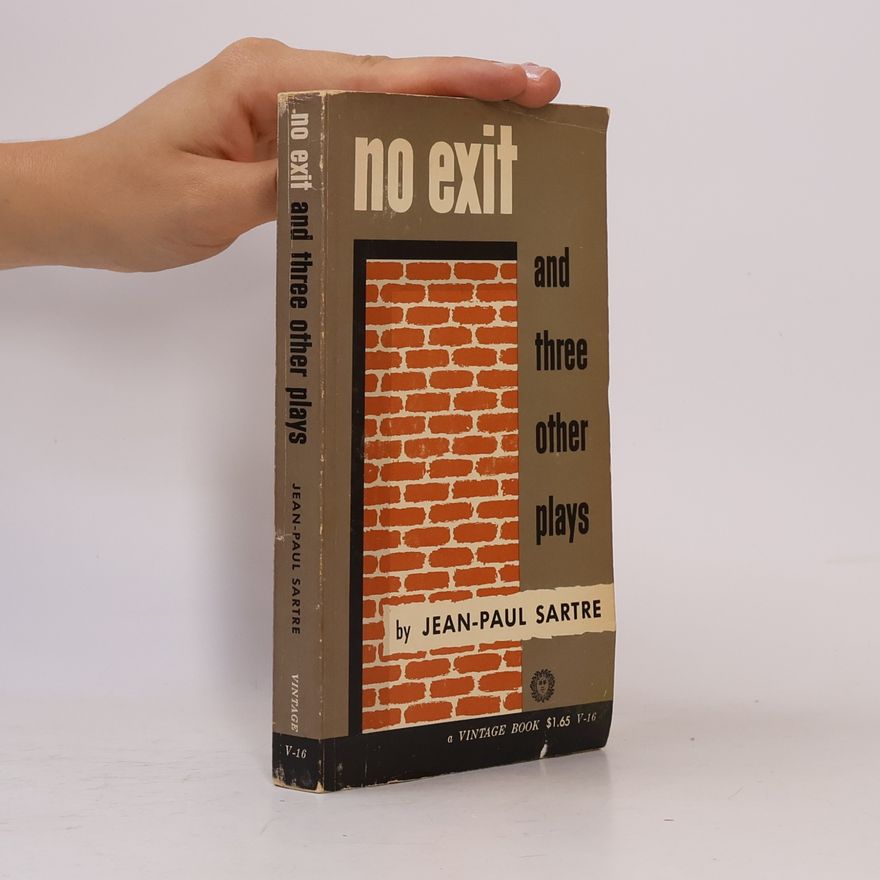 Jean-Paul Sartre No Exit and Three Other Plays