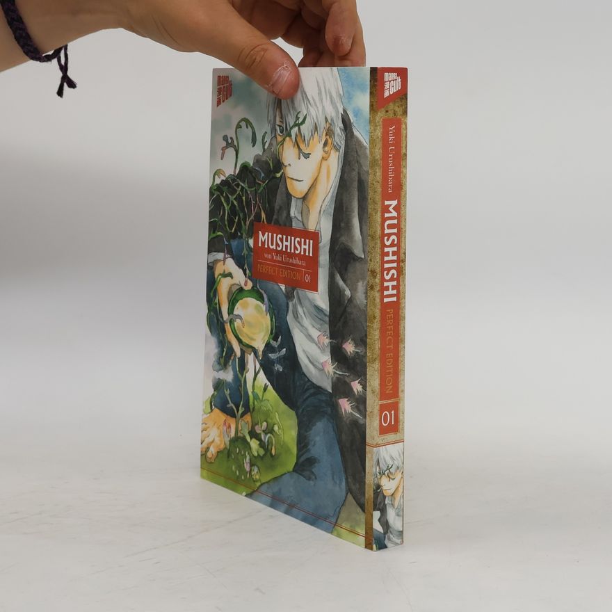 Yuki Urushibara Mushishi. Perfect edition 01