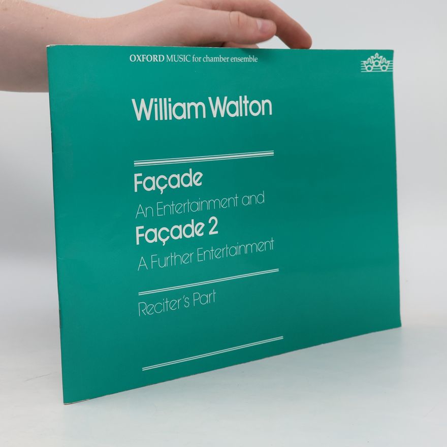William Walton Façade + Façade 2