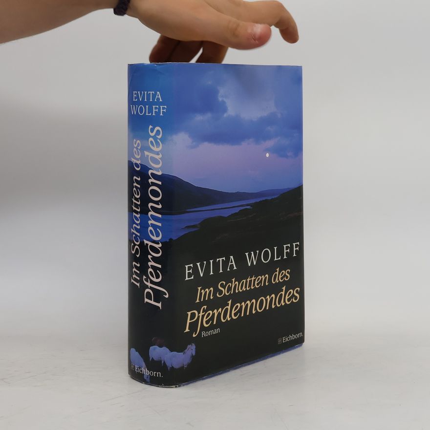 Evita Wolff Im Schatten des Pferdemondes