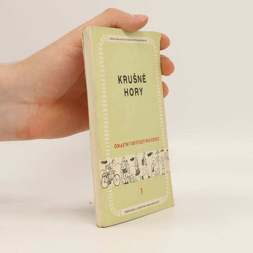 Stanislav Babický Krušné hory. Oblastní turistický průvodce 1