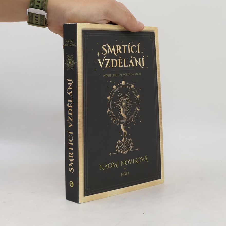 Naomi Novik Smrtící vzdělání. První lekce ve Scholomancii