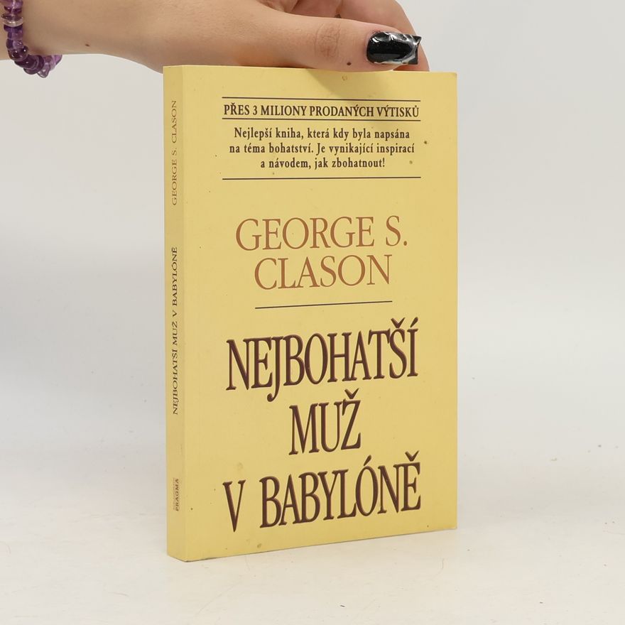 George S. Clason Nejbohatší muž v Babylóně