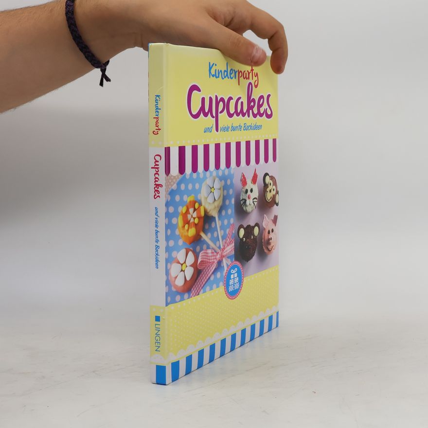 Autorenkollektiv Kinderparty Cupcakes und viele bunte Backideen