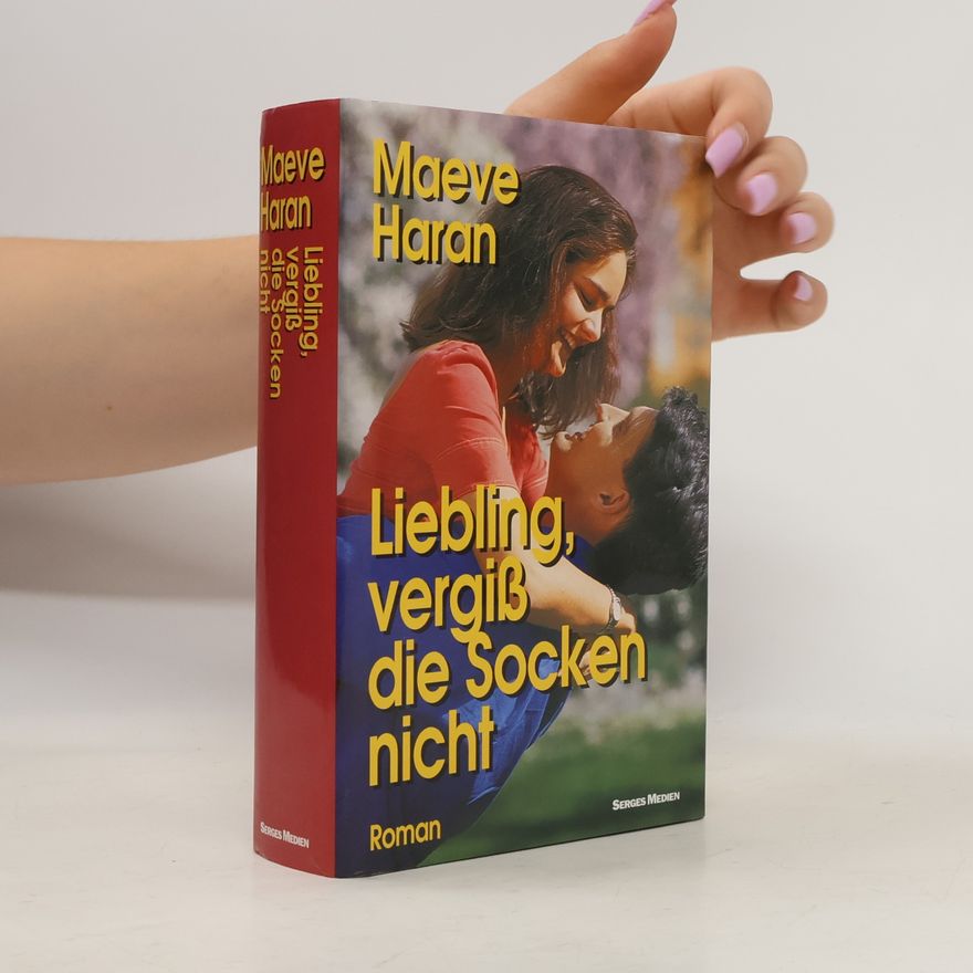 Maeve Haran Liebling, vergiß die Socken nicht