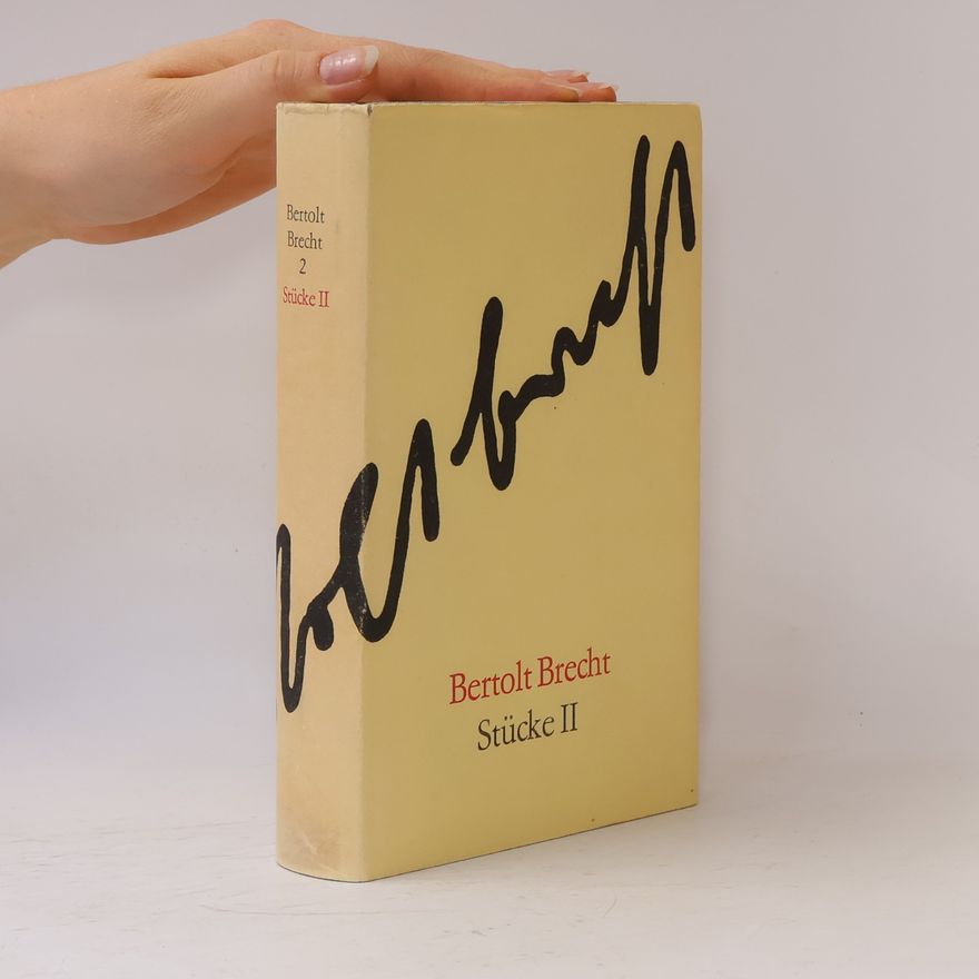 Bertolt Brecht Bertolt Brecht. Stücke II.