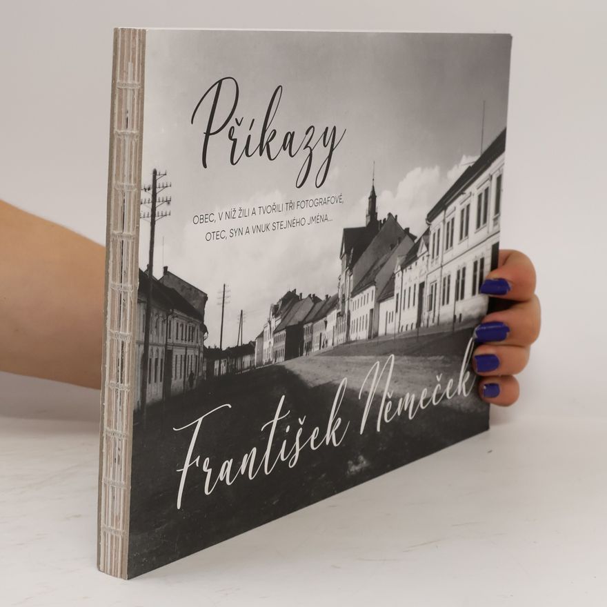 Pavel Pospěch Příkazy. František Němeček