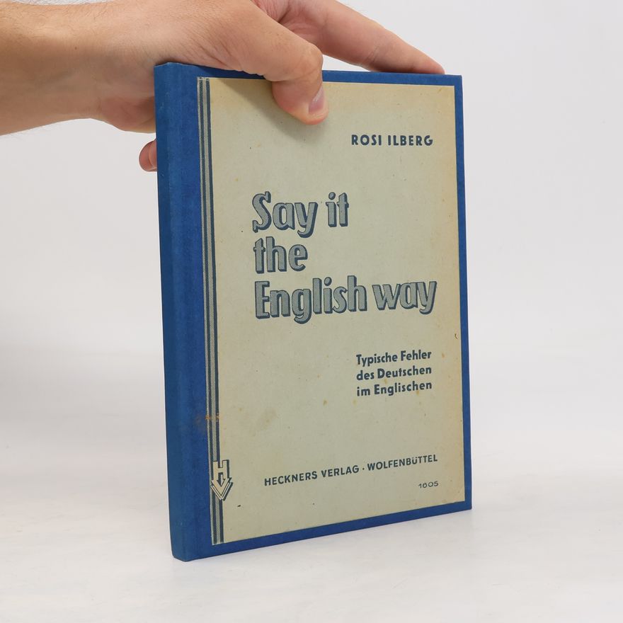Rosi Ilberg Say it the English way