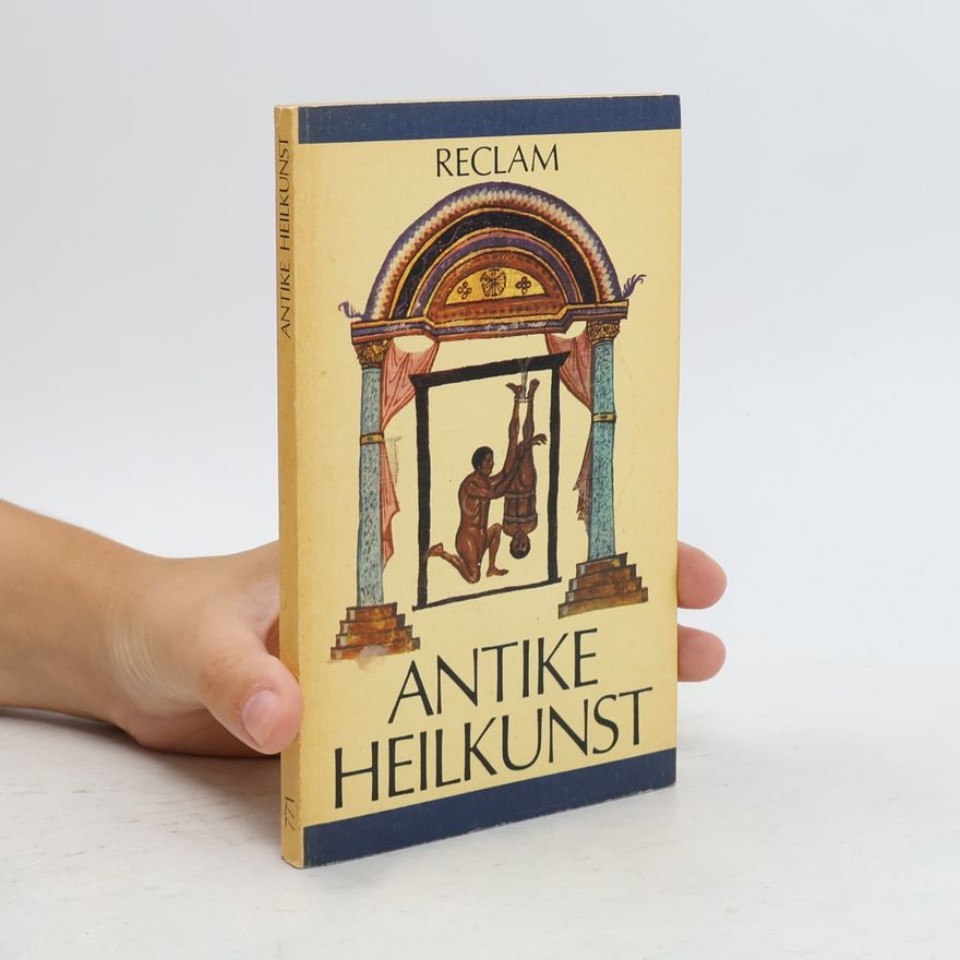 Various authors Antike Heilkunst