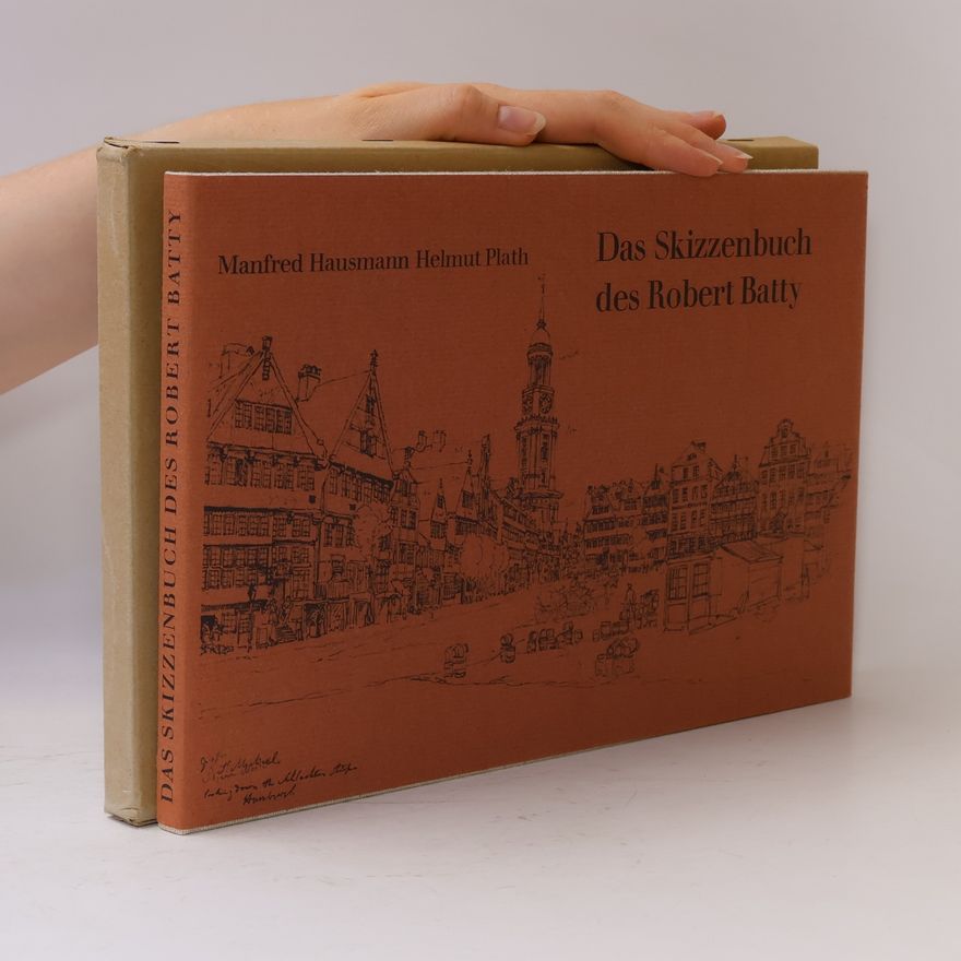 Helmut Plath Das Skizzenbuch des Robert Batty