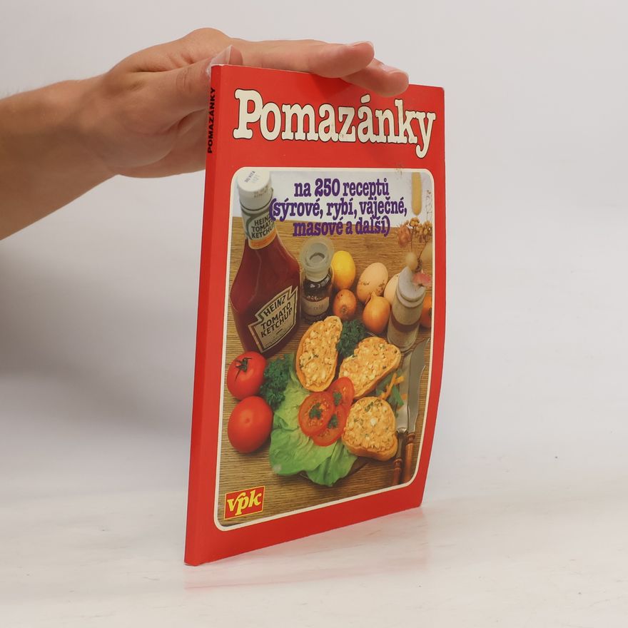 Kolektiv autorů Pomazánky, na 250 receptů (sýrové, rybí, vaječné, masové a další)