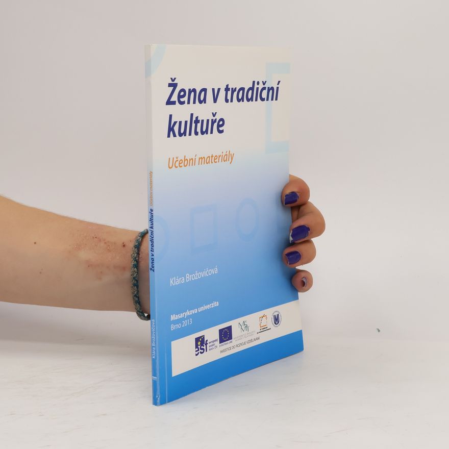 Klára Brožovičová Žena v tradiční kultuře: Učební materiály