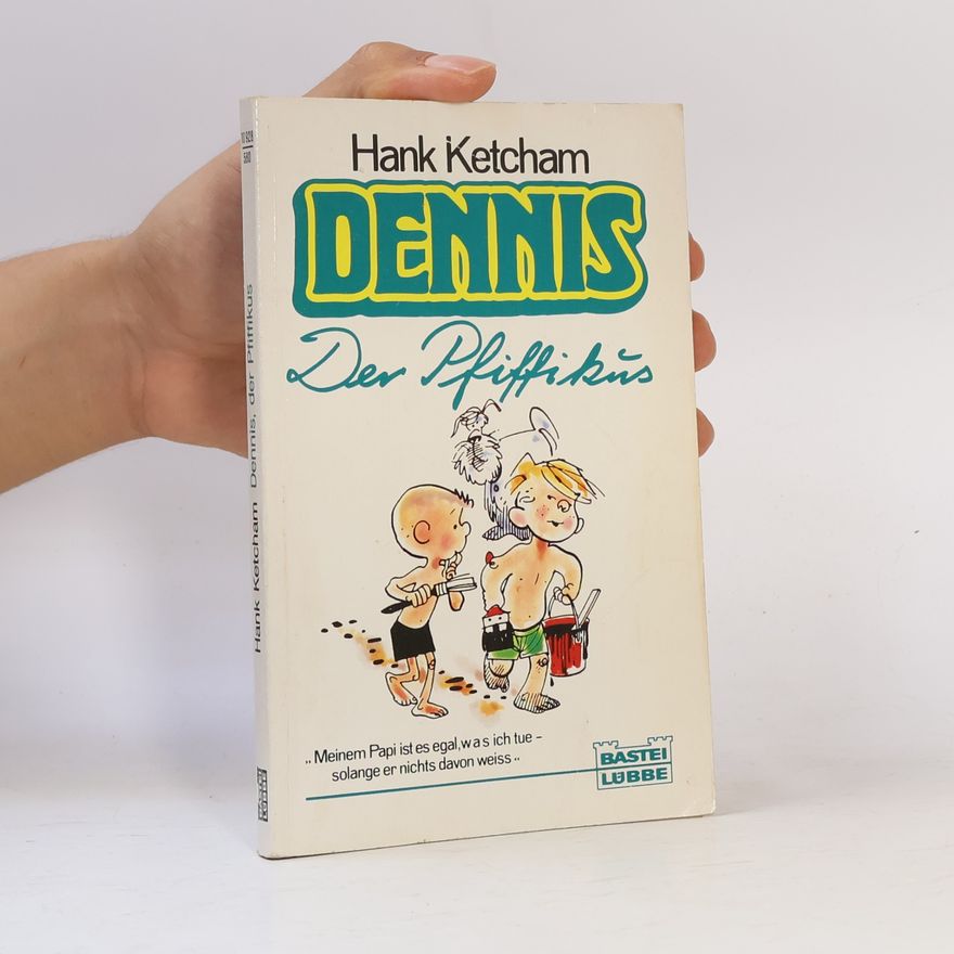 Hank Ketcham Dennis, der Pfiffikus
