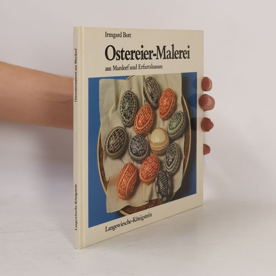 Irmgard Bott Ostereier-Malerei aus Mardorf und Erfurtshausen