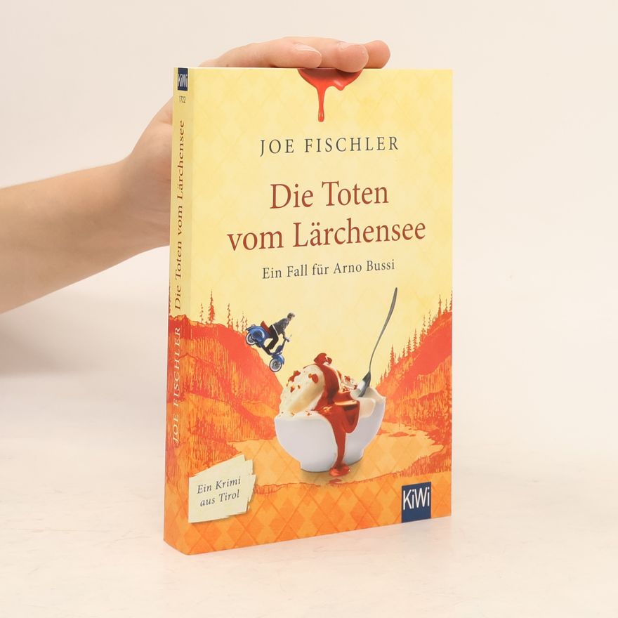 Johann Fischler Die Toten vom Lärchensee