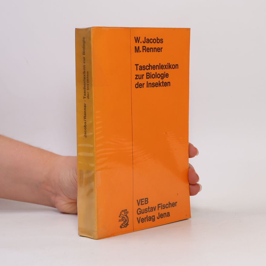 Werner Jacobs Taschenlexikon zur Biologie der Insekten