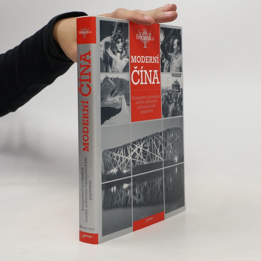 Autorenkollektiv Moderní Čína: Komplexní průvodce novým světovým ekonomickým gigantem