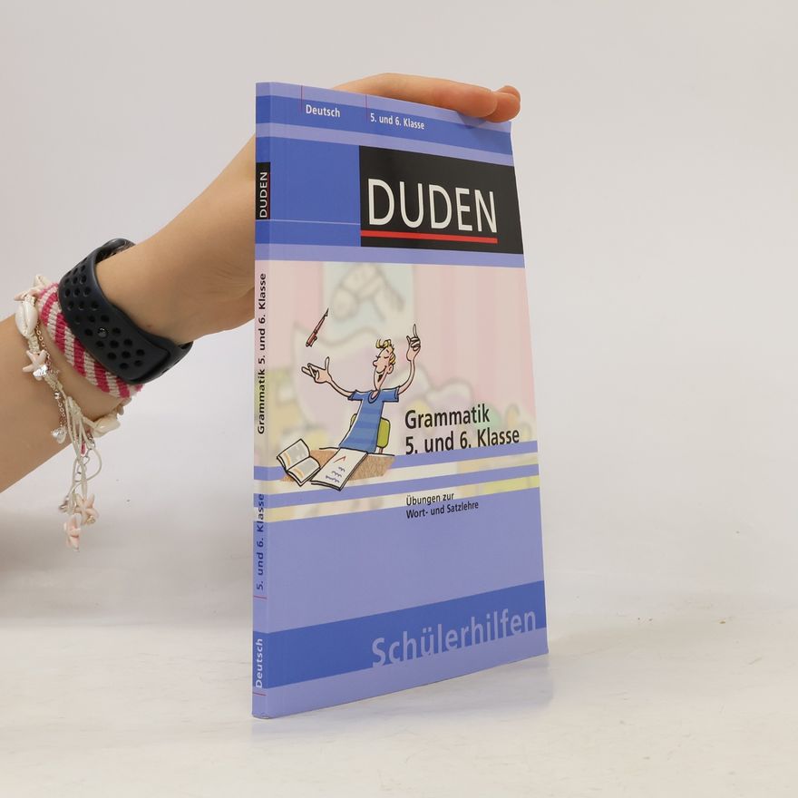 Autorenkollektiv Duden: Grammatik 5. und 6. Klasse