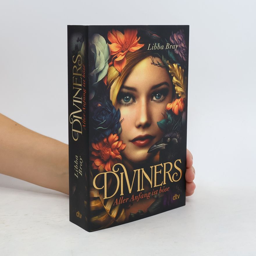 Libba Bray Aller Anfang ist böse / The Diviners Bd.1