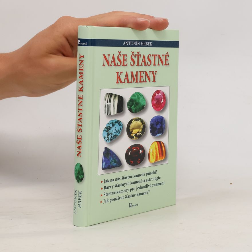 Antonín Hrbek Naše šťastné kameny