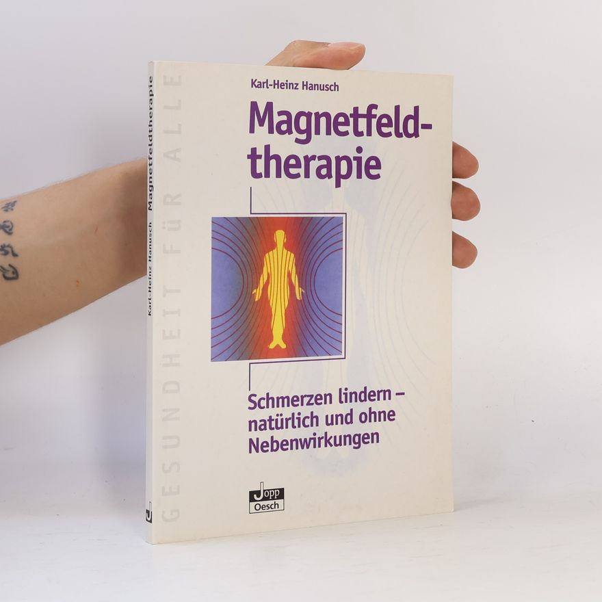 Karl Heinz Hanusch Magnetfeldtherapie