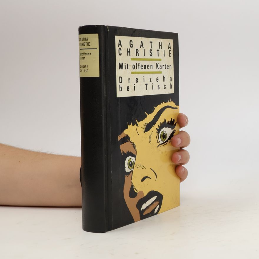 Agatha Christie Mit offenen Karten. Dreizehn bei Tisch