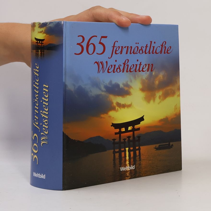 Autorenkollektiv 365 fernöstliche Weisheiten