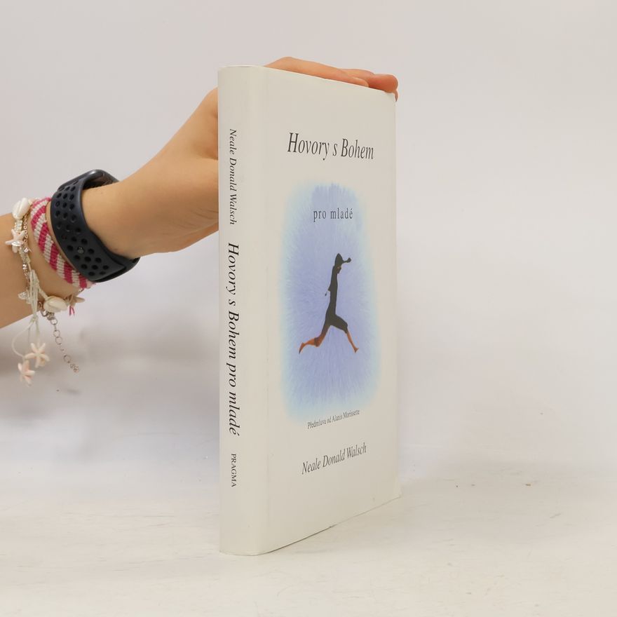 Neale Donald Walsch Hovory s Bohem pro mladé