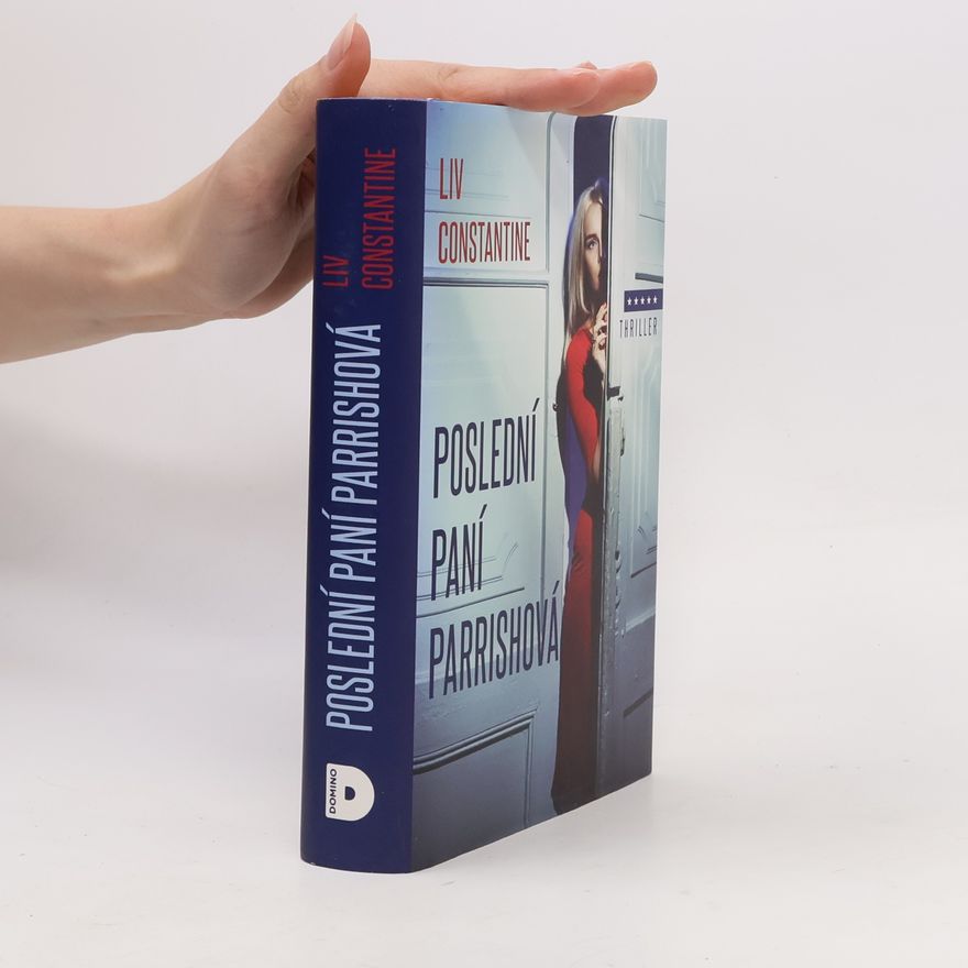 Liv Constantine Poslední paní Parrishová