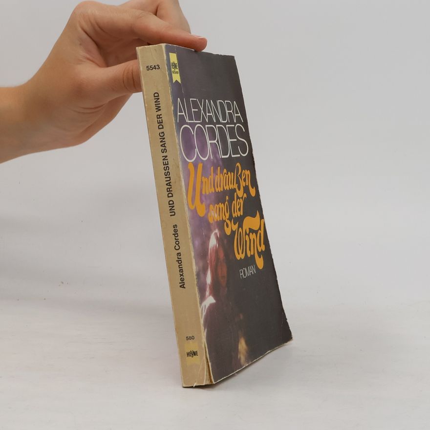 Alexandra Cordes Heyne Bücher: Und draußen sang der Wind