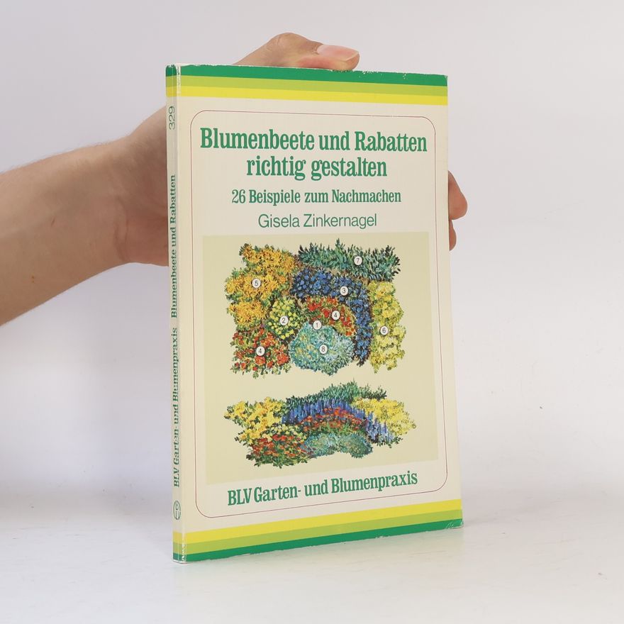 Gisela Zinkernagel Blumenbeete und Rabatten richtig gestalten