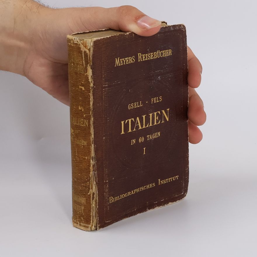 Meyers Reisebücher Gsell fels italien in 60 tagen