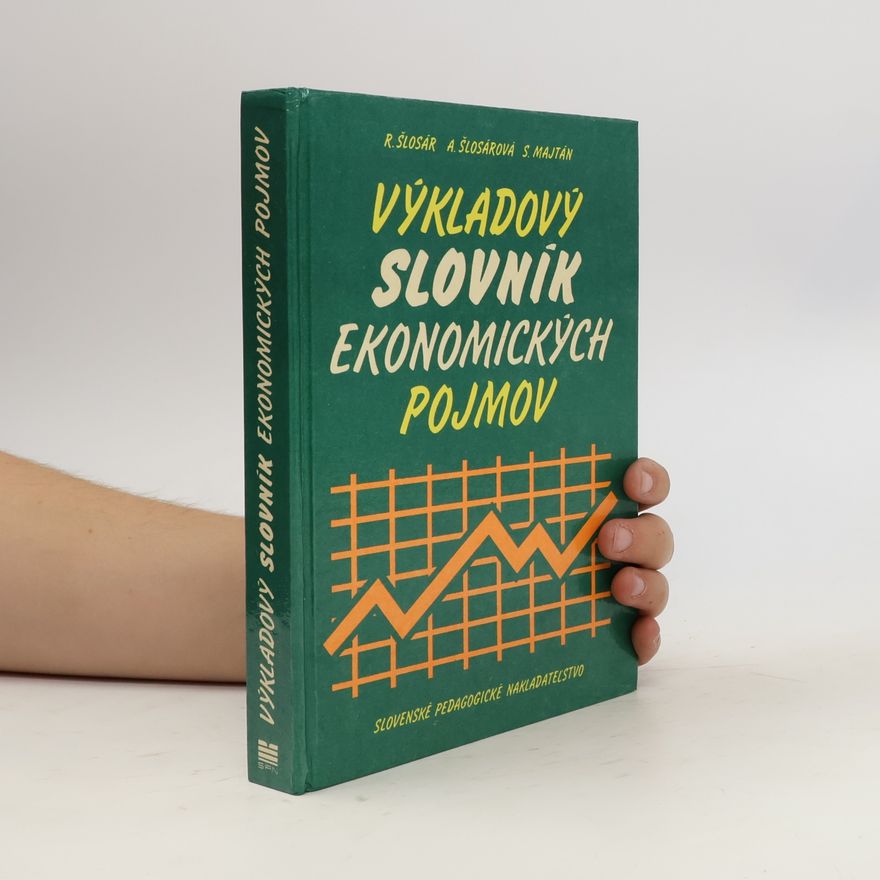 Anna Šlosátrová Výkladový slovník ekonomických pojmov