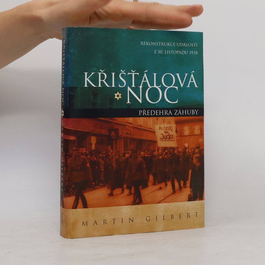 Martin Gilbert Křišťálová noc