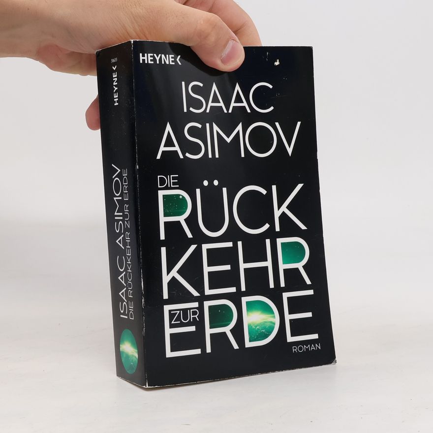 Isaac Asimov Die Rückkehr zur Erde
