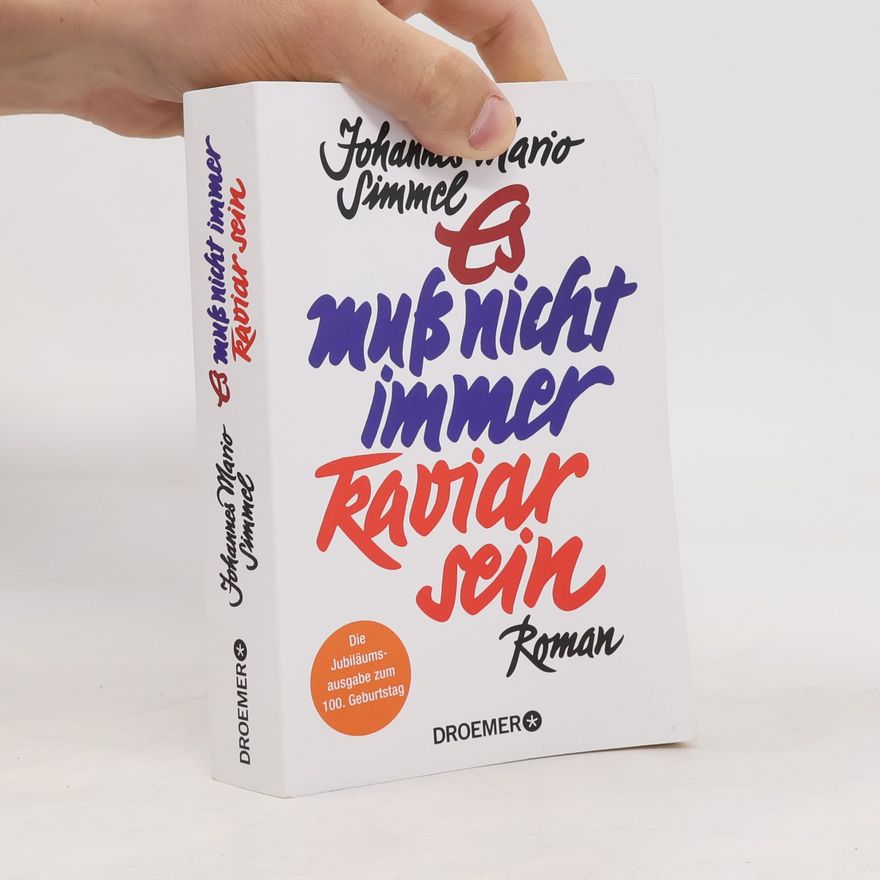 Johannes Mario Simmel Es muß nicht immer Kaviar sein