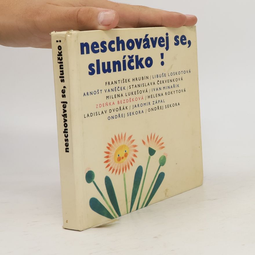 Various authors Neschovávej se, sluníčko!