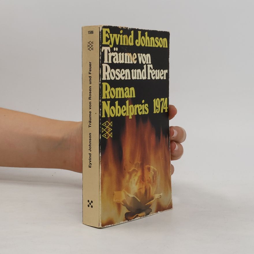 Eyvind Johnson Träume von Rosen und Feuer