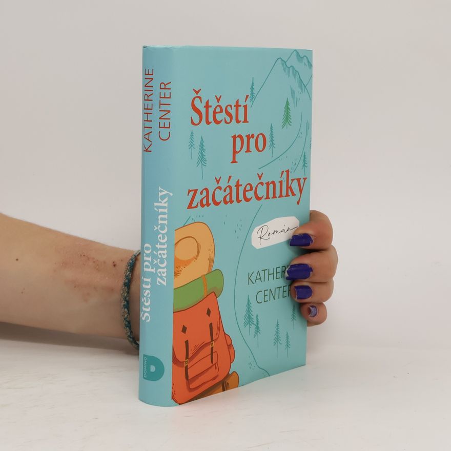 Katherine Center Štěstí pro začátečníky