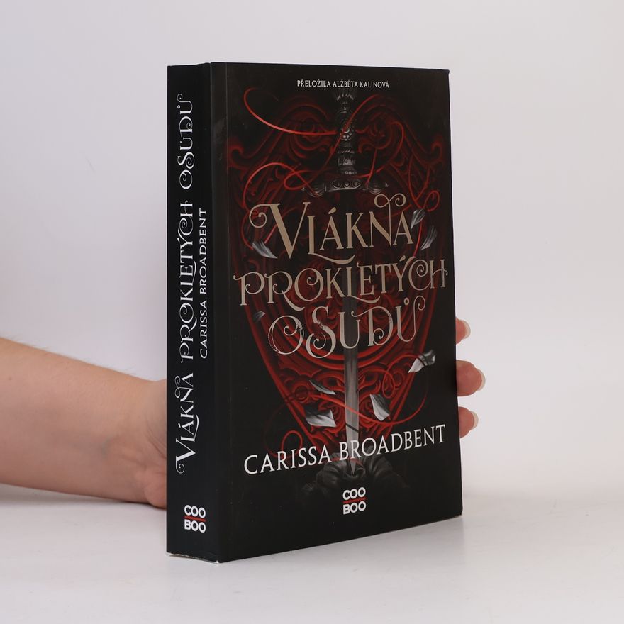 Carissa Broadbent Vlákna prokletých osudů