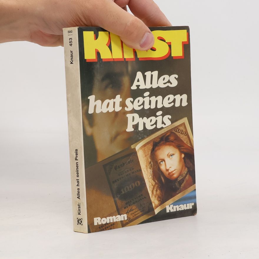 Hans Hellmut Kirst Alles hat seinen Preis