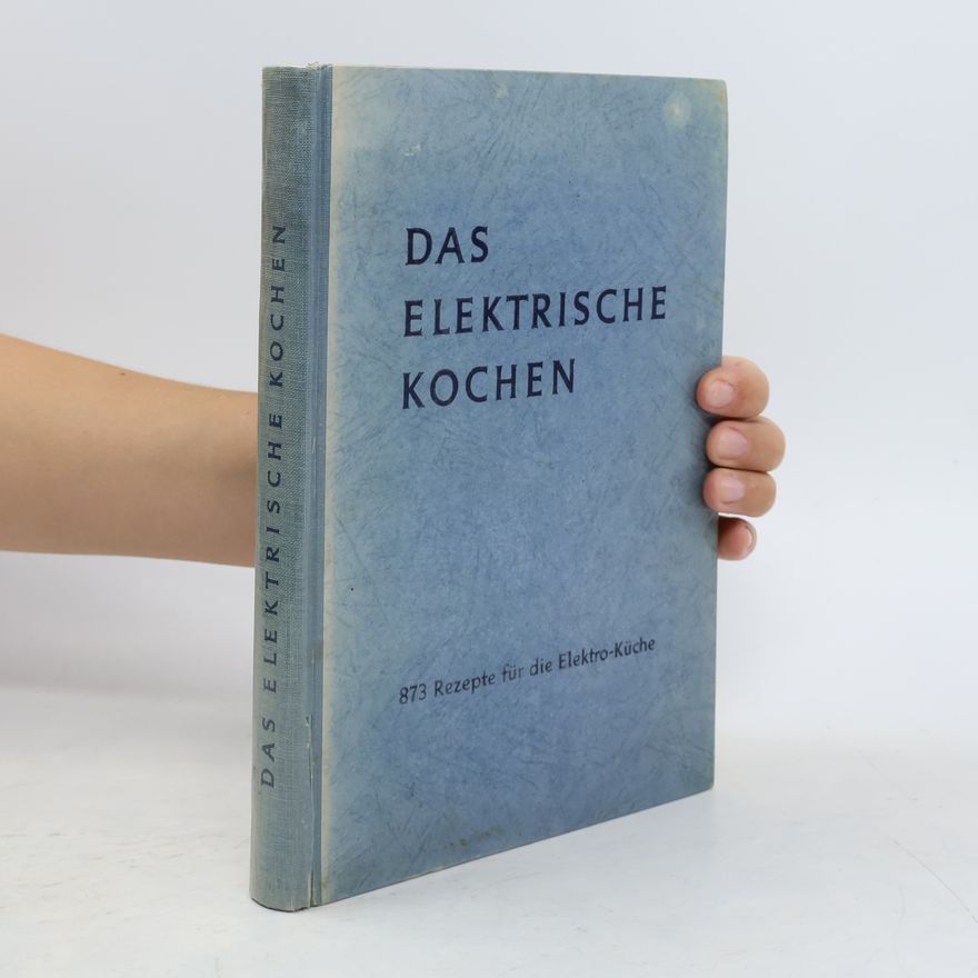 Autorenkollektiv Das Elektrische Kochen