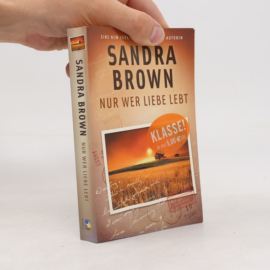 Sandra Brown Nur wer Liebe lebt