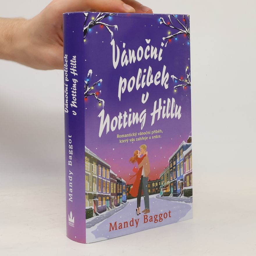 Mandy Baggot Vánoční polibek v Notting Hillu