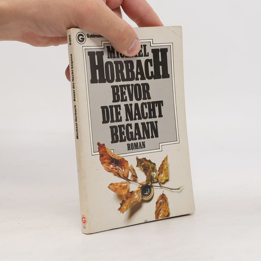 Michael Horbach Bevor die Nacht verging